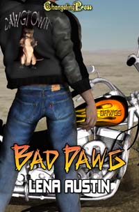 Dawg Town: Bad Dawg by Lena  Austin