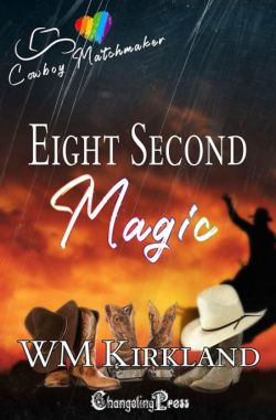 Eight Second Magic (Cowboy Matchmaker 1)